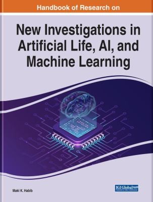 Cover for Handbook of Research on New Investigations in Artificial Life, AI, and Machine Learning