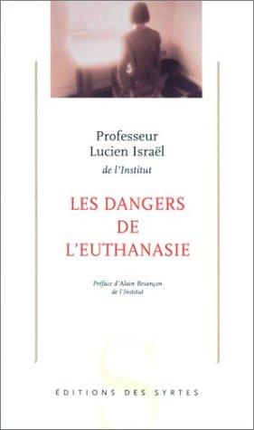 Cover for Les Dangers de l'euthanasie