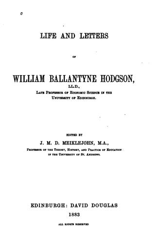 Cover for Life and letters of William Ballantyne Hodgson, LL.D