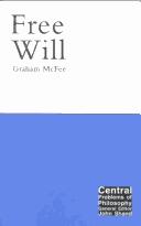 Cover for Free Will (Central Problems of Philosophy)