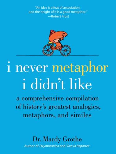Cover for I Never Metaphor I Didn't Like