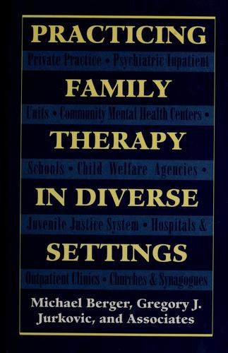 Cover for Practicing family therapy in diverse settings