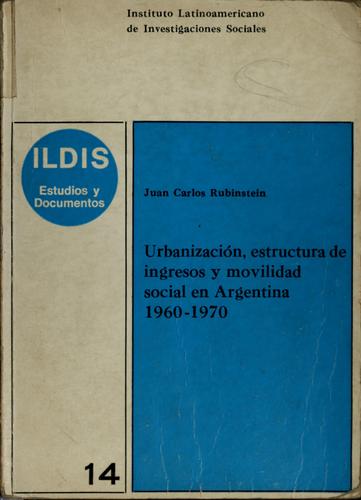 Cover for Urbanización, estructura de ingresos y movilidad social en Argentina, 1960-1970