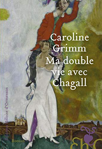 Cover for Ma double vie avec Chagall