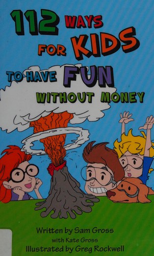 Cover for 112 ways for kids to have fun without money