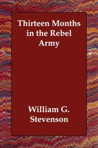 Cover for Thirteen Months in the Rebel Army