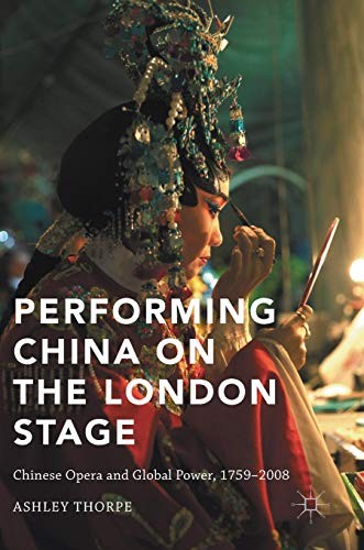 Cover for Performing China on the London Stage