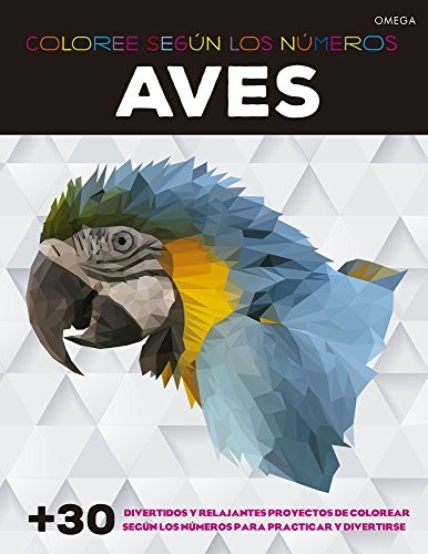 Cover for AVES. COLOREE SEGÚN LOS NÚMEROS