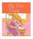 Cover for My First Grade (Thirty Word Books)
