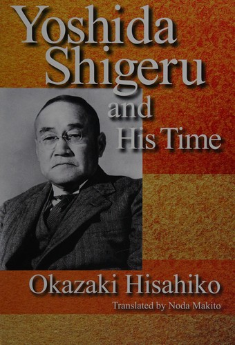 Cover for Yoshida Shigeru and his time