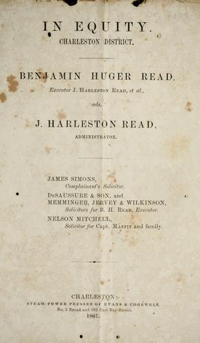 Cover for Benjamin Huger Read, Executor J. Harleston Read, et al., ads. J. Harleston Read, administrator