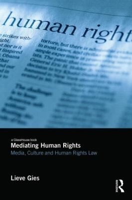 Cover for Mediating Human Rights Culture Media And The Human Rights Act