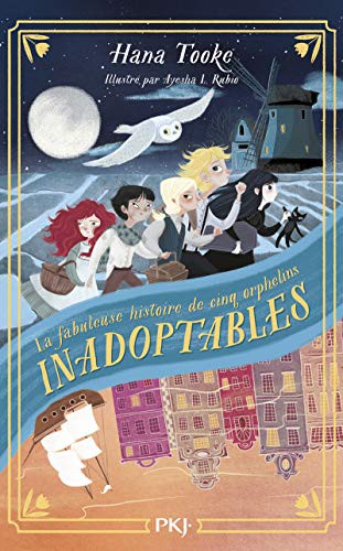 Cover for La fabuleuse histoire de cinq orphelins inadoptables - tome 1