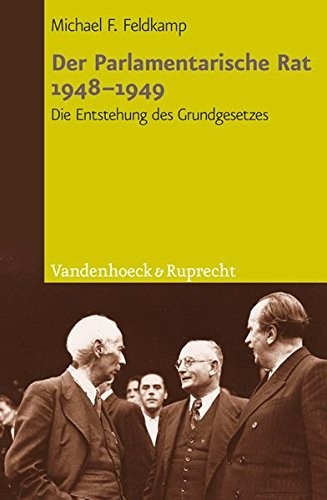 Cover for Der Parlamentarische Rat 1948 - 1949