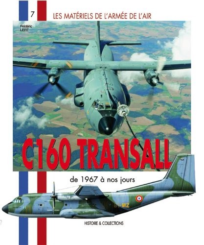 Cover for C160 Transall (Les Materiels de l'Armee de l'Air) (French Edition)