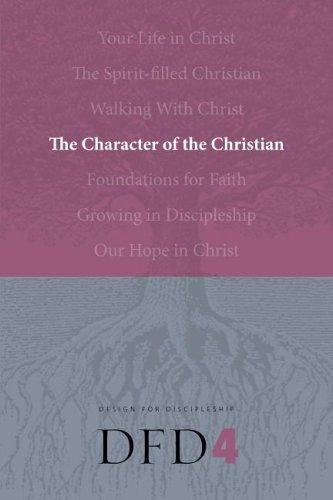 Cover for The Character of a Follower of Jesus (Design for Discipleship Series Overview)