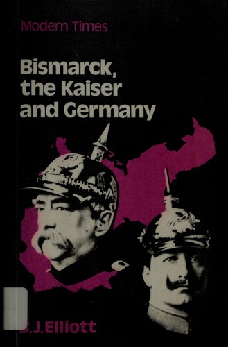 Cover for Bismarck, the Kaiser and Germany