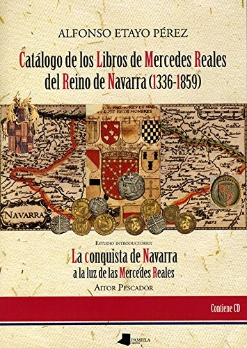 Cover for Catölogo de los Libros de Mercedes Reales del Reino de Navarra