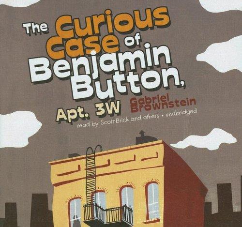 Cover for The Curious Case of Benjamin Button, Apt. 3W