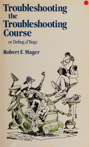 Cover for Troubleshooting the troubleshooting course, or, Debug d'bugs
