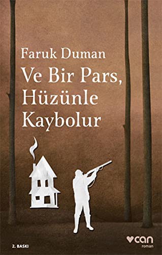 Cover for Ve Bir Pars Huzunle Kaybolur