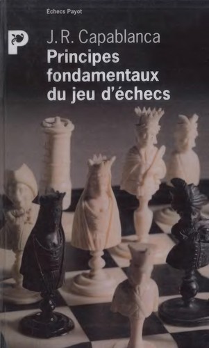 Cover for Principes fondamentaux du jeu d'échecs