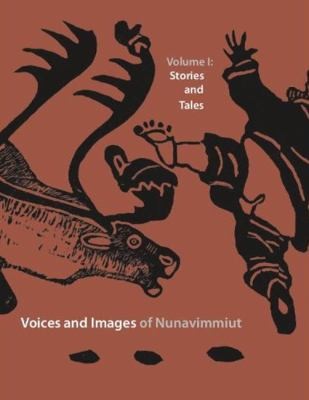 Cover for Voices And Images Of Nunavimmiut