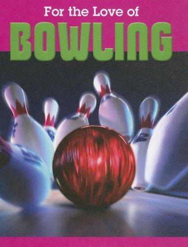 Cover for Bowling (For the Love of Sports)