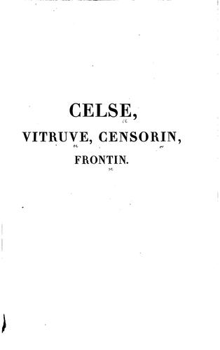 Cover for Celse, Vitruve, Censorin, (Oeuvres complètes), Frontin, (Des aqueducs de Rome)