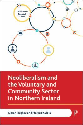 Cover for Neoliberalism and the Voluntary and Community Sector in Northern Ireland