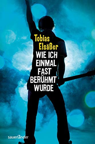 Cover for Wie ich einmal fast berühmt wurde