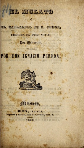 Cover for El mulato, o, El caballero de S. Jorge