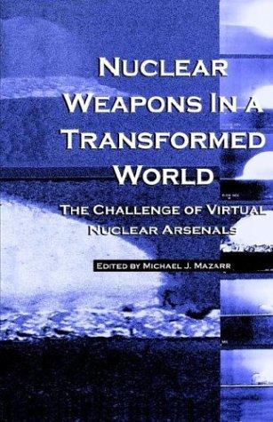 Cover for Nuclear Weapons in A Transformed World