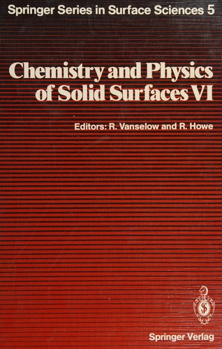 Cover for Chemistry and Physics of Solid Surfaces VI