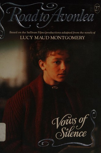 Cover for VOWS OF SILENCE (Road to Avonlea)