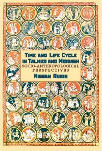 Cover for Time and life cycle in Talmud and midrash