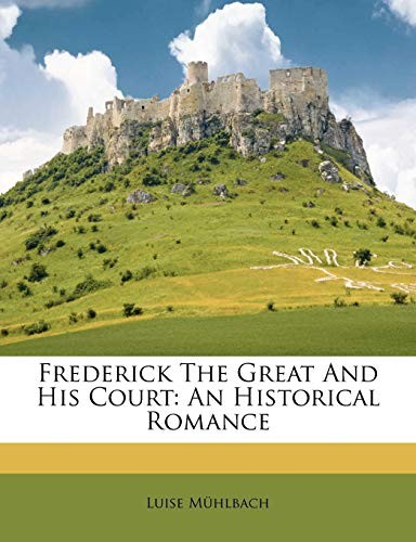 Cover for Frederick the Great and His Court