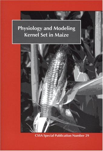 Cover for Physiology and Modeling Kernel Set in Maize (Cssa Special Publication, No. 29)