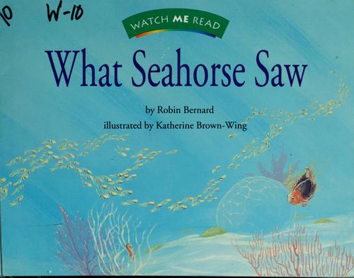 Cover for What seahorse saw
