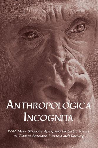 Cover for Anthropologica Incognita