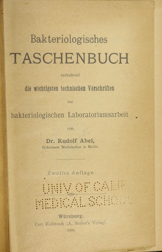 Cover for Bakteriologisches Taschenbuch, enthaltend die wichtigsten technischen Vorschriften zur bakteriologischen Laboratoriumsarbeit, Dc von Dr. Rudolf Abel
