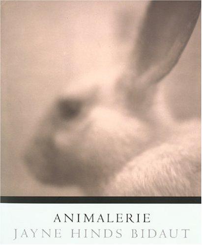 Cover for Animalerie (Wittliff Gallery of Southwestern and Mexican Photography Series)