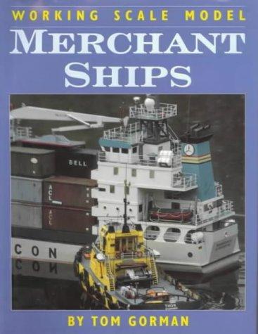 Cover for Working Scale Model Merchant Ships