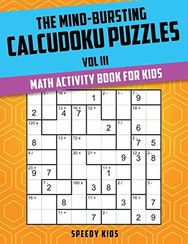 Cover for The Mind-Bursting Calcudoku Puzzles Vol III