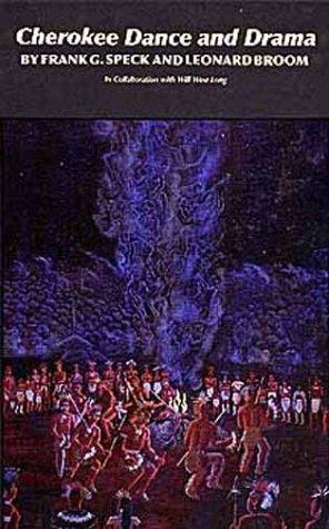 Cover for Cherokee Dance and Drama (Civilization of the American Indian Series)