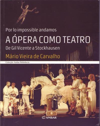 Cover for 'Por lo impossible andamos' A ópera como teatro