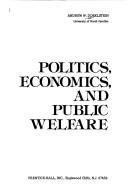 Cover for Politics, economics, and public welfare
