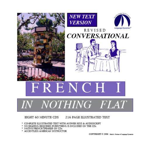 Cover for Conversational French 1 in Nothing Flat Revised/Complete 216 Page Illustrated Text & Audioscript/Answer Keys/8 One Hour Multi-Track Audio CDs
