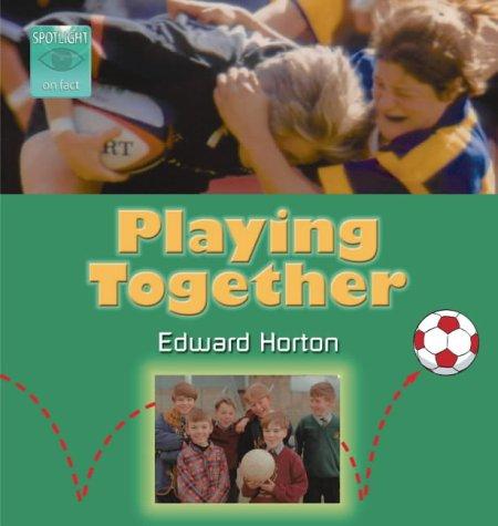 Cover for Playing Together (Spotlight on Fact S.)
