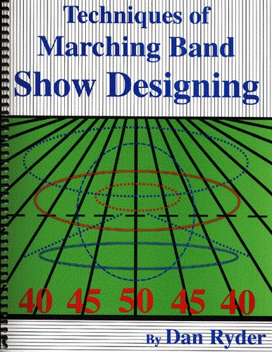 Cover for Techniques of marching band show designing